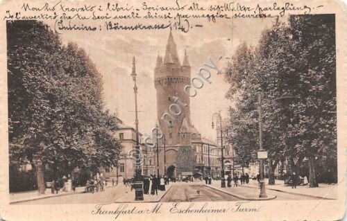 Cartolina - Postcard - Frankfurt - Eschenheimer Turm - 1915