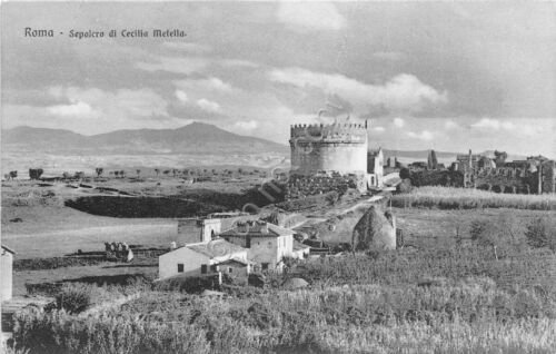 Cartolina - Roma - Sepolcro Cecilia Metella - 1911