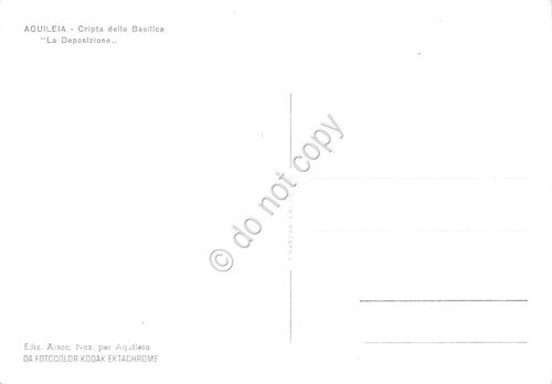 Cartolina Aquileia Cripta della Basilica La Deposizione