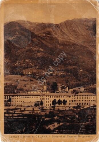 Cartolina Celana Caprino Bergamasco Collegio Convitto 1940 rovinata