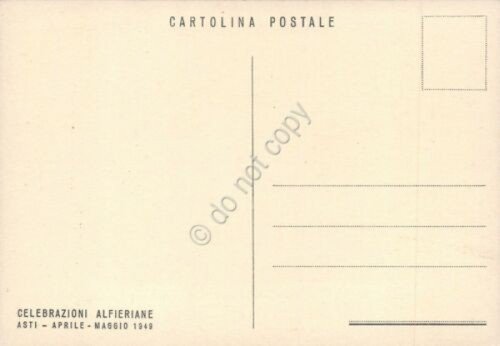 Cartolina Celebrazioni Alfieriani Asti 1749 - 1949 Schiavi spregiare ed …