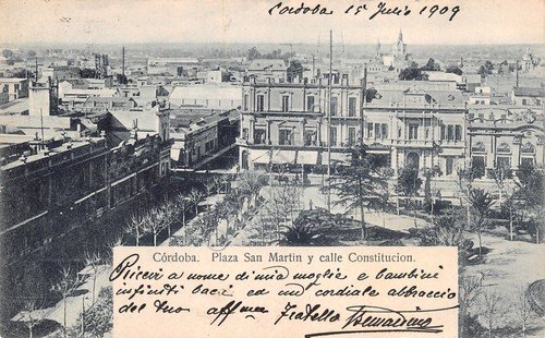 Cartolina Cordoba Argentina Plaza San Martin y calle Constitution 1909 …