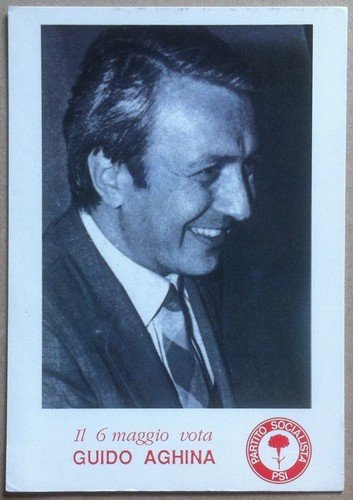 Cartolina elettorale - Partito Socialista Italiano - Guido Aghina - … | Immagine principale