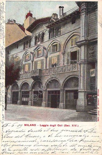 Cartolina Milano Loggia degli Ozii 1909