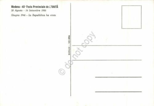 Cartolina Modena 40° Festa de L'Unità 1986 la Repubblica ha …