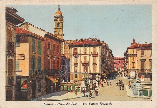 Cartolina Monza Ponte dei Leoni Via Vittorio Emanuele | Immagine principale