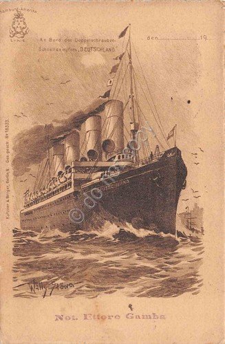 Cartolina Nave Deutschland Notaio Ettore Gamba illustrata 1904