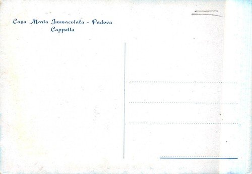 Cartolina Padova Casa Maria Immacolata Cappella