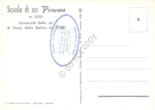 Cartolina Passo Stelvio Scuola di Sci Pirovano (Bolzano)