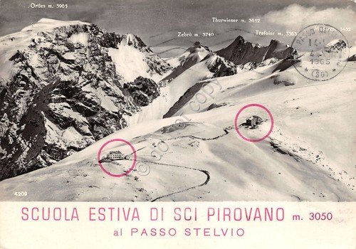 Cartolina Passo Stelvio Scuola Sci Pirovano 1965 (Sondrio)