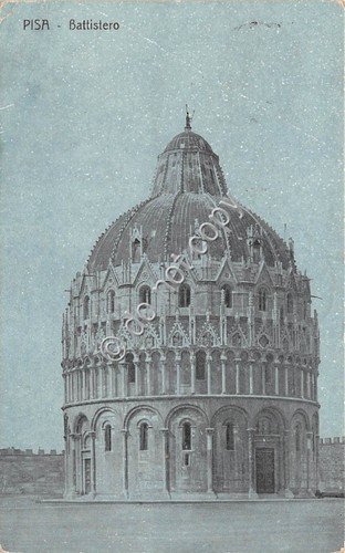 Cartolina Pisa Battistero 1918