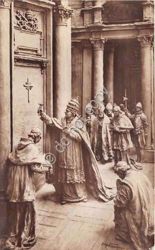 Cartolina Roma Pio XI mentre percuote la Porta Santa 1924