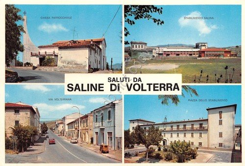 Cartolina Saline di Volterra vedute varie stabilimento Via Volterrana anni …