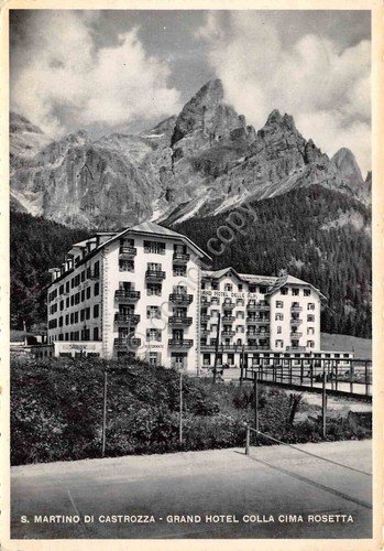 Cartolina San Martino di Castrozza Grand Hotel colla cima Rosetta …
