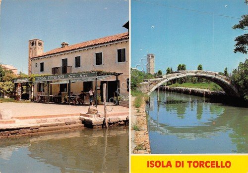 Cartolina Torcello vedute Locanda Cipriani Inn Bar Ponte del Diavolo