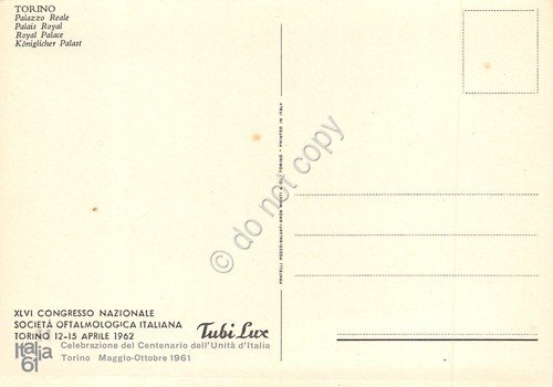Cartolina Torino Palazzo Reale XLVI Congresso Oftalmologia Tubi Lux 1962