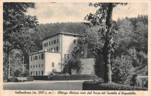 Cartolina Vallombrosa Albergo Abetina da Parco Castello Acquabella