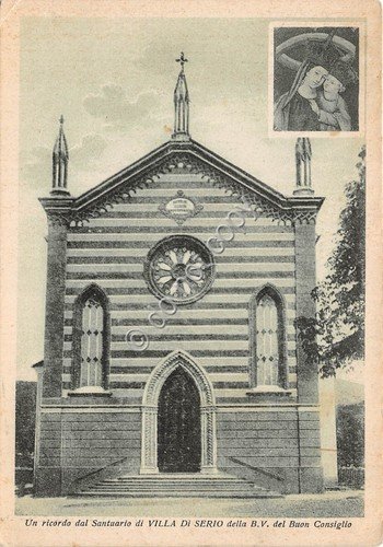Cartolina Villa di Serio Santuario B.V. del Buon Consiglio anni …