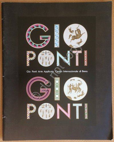 Catalogo Mostra - Gio Ponti Arte Applicata - Centro Internazionale … | Immagine principale