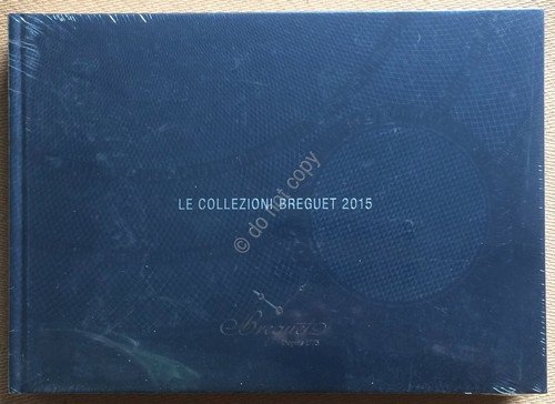 Catalogo Orologi - Watche Catalogue - Breguet 2015 - Sigillato …