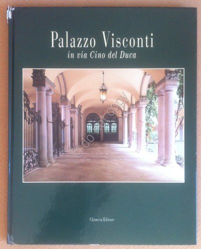 Cordani Sirtori - Palazzo Visconti in via cino del duca …