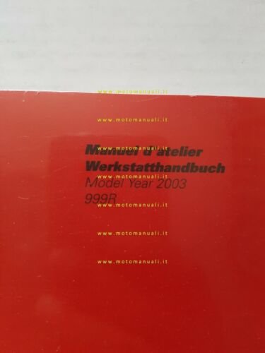 DUCATI 999 R 2003 manuale officina FRANCESE TEDESCO originale WORKSHOP …