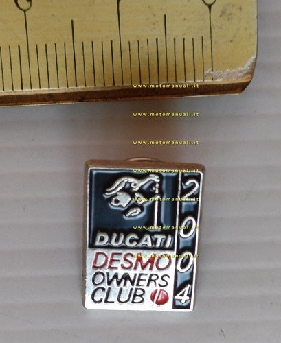 Ducati Desmo Owner's Club 2004 distintivo a spilla originale
