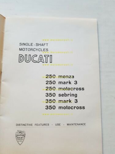Ducati tutti modelli 250-350 5V 1967 varianti al manuale uso …