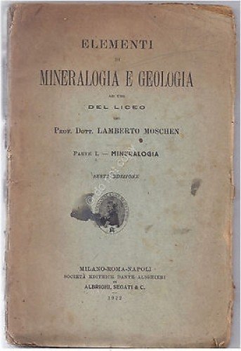 Elementi di Mineralogia e Geologia - Lamberto Moschen - 1922 … | Immagine principale