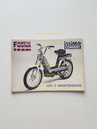 Fantic Motor Issimo 50 Convert manuale uso manutenzione libretto originale