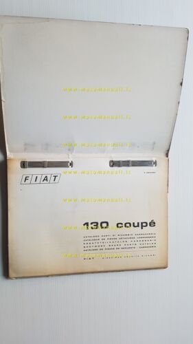 FIAT 130 Coup 1973 catalogo ricambi CARROZZERIA Originale parts catalog