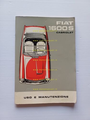 FIAT 1600 S Cabriolet 1962 manuale uso manutenzione libretto originale