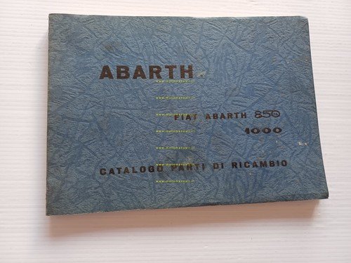 Fiat Abarth 850 TC Nurburgring - 1000 Berlina Corsa catalogo …