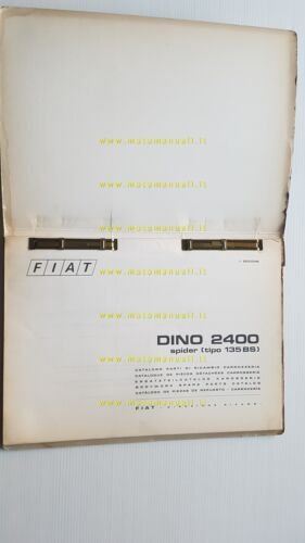 FIAT Dino 2400 Spider 1970 catalogo ricambi CARROZZERIA Originale parts …