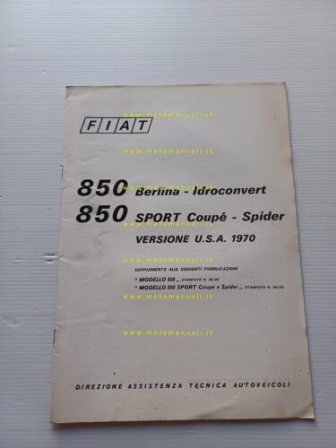 FIAT tutti modelli 850 USA 1970 manuale officina car. tecniche …