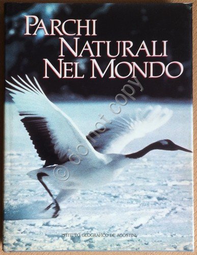 Franco Tassi - Parchi Naturali Nel Mondo - Istituto Geografico …