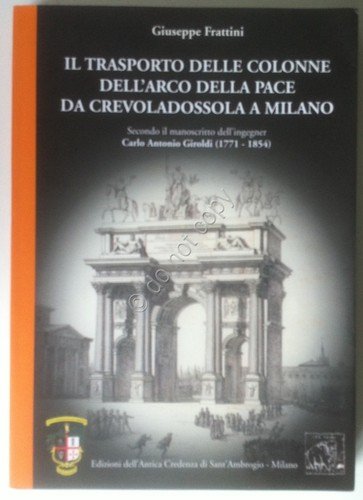 Frattini - Trasporto Colonne Arco della Pace da Crevodossola a … | Immagine principale