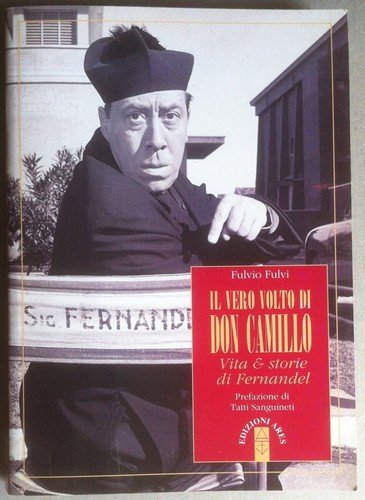 Fulvi Il vero volto di Don Camillo - Ares 2015 …