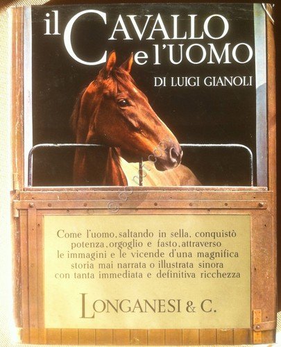 Gianoli - Il Cavallo e l'Uomo - Longanesi 1967 - … | Immagine principale