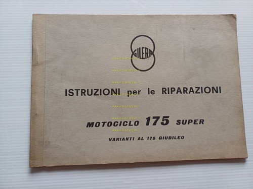 Gilera 175 Super 1964 varianti manuale officina Giubileo 150 - …
