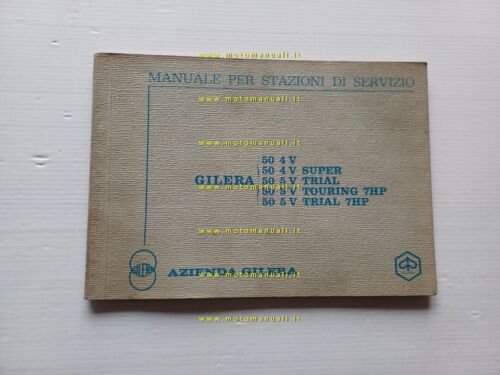 Gilera 50 4VSuper-5V Trial-7HP TrialTouring 1972 manuale officina originale