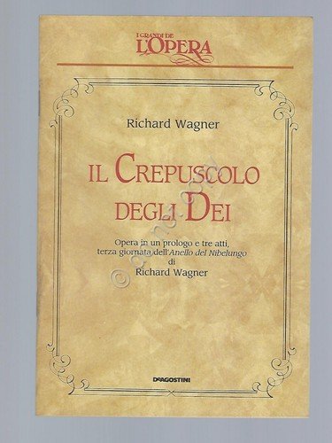 Il crepuscolo degli dei Opera Lirica Libretto I grandi de … | Immagine principale