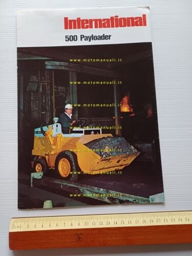 International 500 Payloader pala caricatrice gommata depliant italiano originale