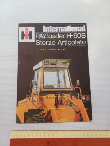 International Payloader H-60 pala caricatrice gommata anni 70 depliant originale