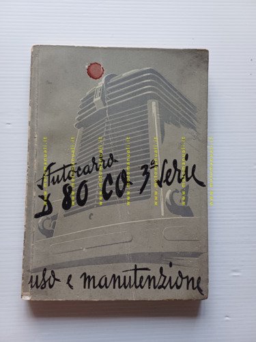 Isotta Fraschini autocarro D 80 CO 3a serie 1947 manuale …