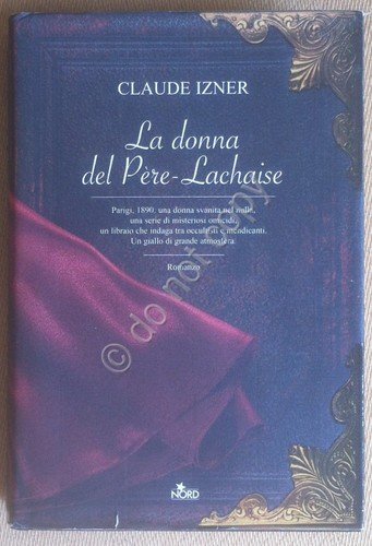 Izner - La donna del Pere-Lachaise - Nord 2007 1^ … | Immagine principale