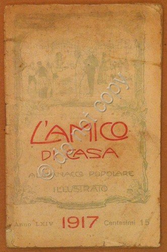 L'Amico di Casa - Almanacco Popolare Illustrato - Firenze - …