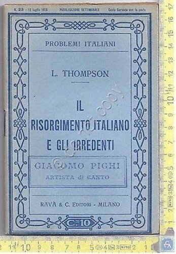 L. Thompson - Il risorgimento Italiano e gli irredenti - …