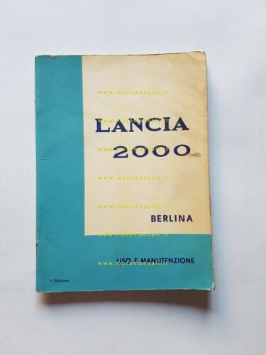 Lancia 2000 Berlina 1a serie 1972 manuale uso manutenzione originale