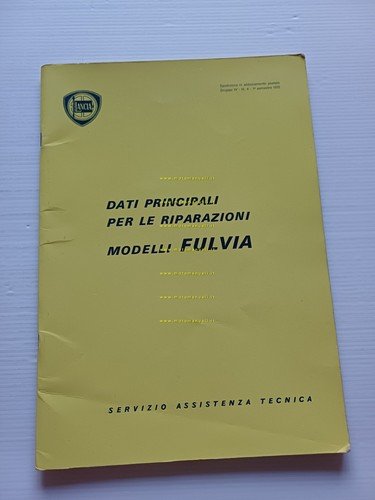 Lancia modelli Fulvia 1972 manuale officina caratt. tecniche dati riparazioni